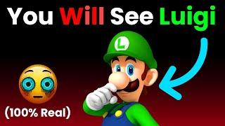 This Video Will Make You See Luigi In Your Room! (100% Real)