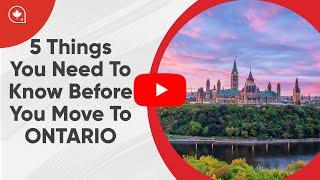 5 Things You Need to Know Before Moving to Ontario