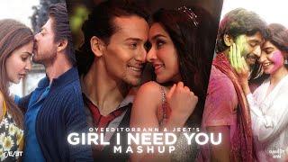 Girl I Need You - Mashup ~ OyeEditorrAnna & ‎@VDJ JEET   Mashup