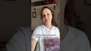 DNF - Belladonna by Adalyn Grace #dnf #bookreview #bookrecommendations #fantasybooks #booktok #read