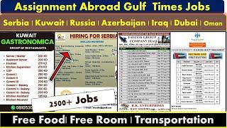 Assignment Abroad Times Jobs In Serbia, Russia, Azerbaijan, Iraq, Kuwait, Dubai, Oman, Saudi Arabia.