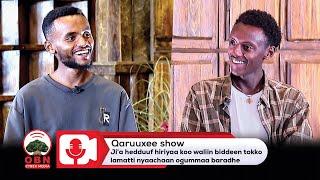 Qaruuxee show kutaa 2ffaa turtii Boonsaa Jaallataa waliin taasifne