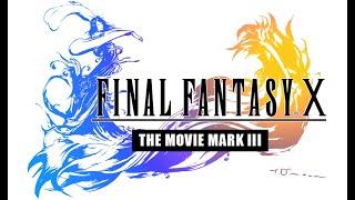 Final Fantasy X - The Full Movie - Mark III (PS2/PCSX2)