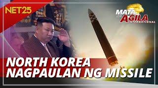 NORTH KOREA, NAGPALIPAD NG BALLISTIC MISSILE