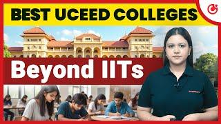 Top 5 Design Colleges Accepting UCEED (Non-IITs) | Alternative Colleges for Design Aspirants