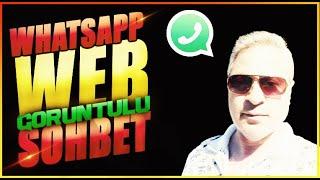 WHATSAPP WEB GÖRÜNTÜLÜ GÖRÜŞME NASIL YAPILIR ?