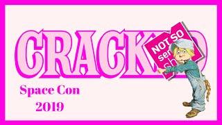 Cracked Panel 2019 Spacecon / Not So Serious Show