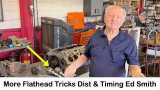 FLATHEAD Mods - Distributors & Timing - Ed Smith #classicengines