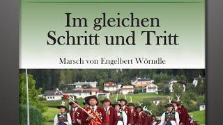 Im gleichen Schritt und Tritt - Konzertmarsch von Engelbert Wörndle