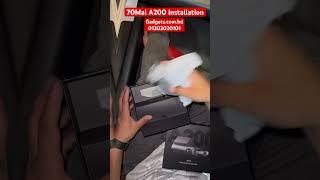 #70mai A200 Installation in Bangladesh Dhaka #DashCam #gadgetz