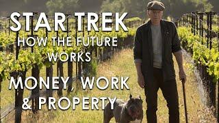 How Star Trek's Future Works Part 1: Money, Work and Property