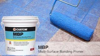 MBP Multi-Surface Bonding Primer Overview