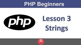 PHP For Beginners| Part 3 - Strings | Codebook Inc