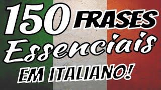 Italiano para iniciantes -      - 150 frases essencias em italiano 