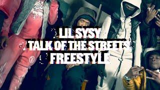 Official Talk Of The Streets Freestyle #100 - Lil SySy | Dir: @DaveBangaFilms | Prod: @ProdToo10