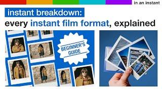 Beginner's Guide to Instant Film Formats [Instant Breakdown]