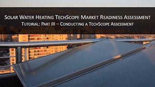Solar Water Heating TechScope Online Tutorial - Part 3 Conducting an Assessment