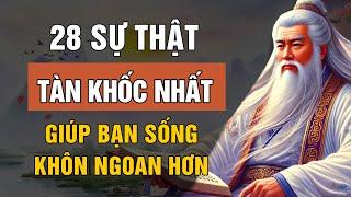 Triết Lý Cổ Nhân - 28 Sự Thật Tàn Khốc Ở Đời Giúp Bạn Sống Khôn Ngoan Hơn