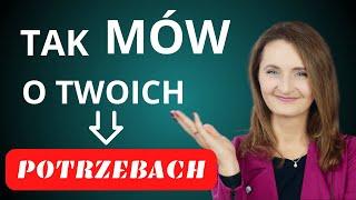 Jak mówić o swoich potrzebach?