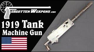 The First Browning 1919: The Automatic Tank Machine Gun