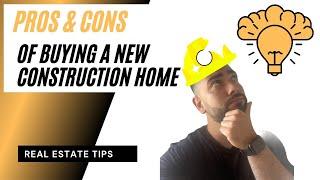 Pros & Cons Of Buying A New Construction Home