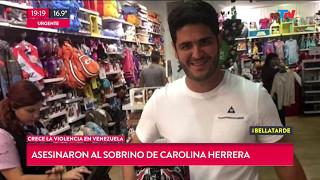 Violencia en Venezuela: Asesinaron al sobrino de Carolina Herrera