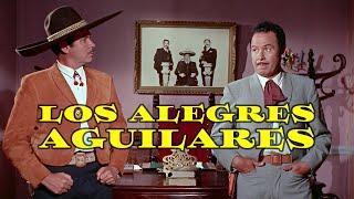 Los Alegres Aguilares - Película Completa en HD