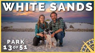 ️ White Sands NP: Dunes, Dog Friendly, Darn Good Time! | 51 Parks with the Newstates