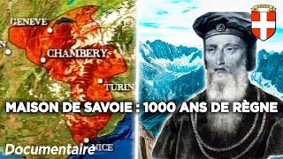 La maison de Savoie : une dynastie millénaire aux multiples conquêtes - Documentaire complet