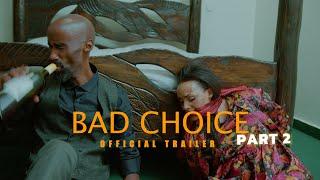 BAD CHOICE OFFICIAL TRAILER