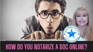 How Does The Online Notarization Process Work? I'll show you!