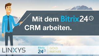 Mit dem Bitrix24 CRM arbeiten