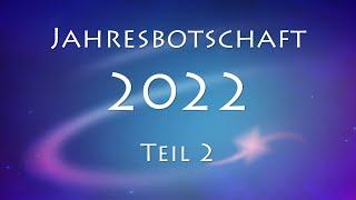 Die wichtigsten Kräfte - Jahresbotschaft aus der Geistigen Welt für 2022