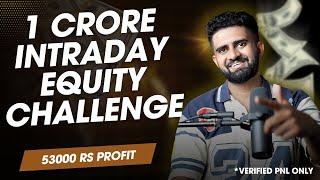 53000 RS INTRADAY PROFIT  |  फक्त Verified PnL  |  महाराष्ट्रातील एकमेव Verified Challenge