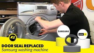 How to replace a Samsung Washing Machine Door Seal