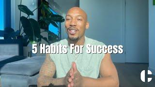 5 Habits That Helped Me Become Successful