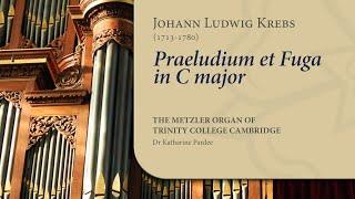 Krebs - Praeludium & Fuga in C major | The Metzler Organ at Trinity College Cambridge