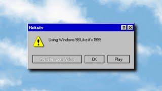 Using Windows 98 Like it's 1999