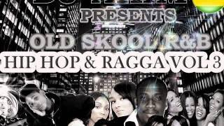 Oldskool R&B & Hip Hop & Ragga DJ Akim Vol 3