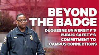 Beyond the Badge: Duquesne University's Public Safety’s Commitment to Campus Connections