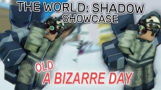 THE WORLD: SHADOW + OBTAIN METHOD | Old A Bizarre Day