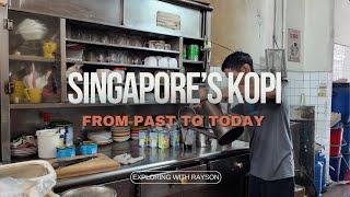 Singapore's Kopi: From the Past to Today