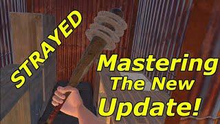 Mastering the New Update! | Strayed | Rust Vr