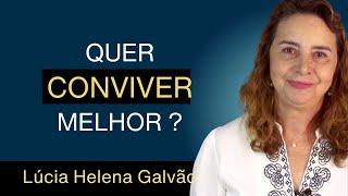 ASPECTOS DE UMA BOA CONVIVÊNCIA - Lúcia Helena Galvão da Nova Acrópole