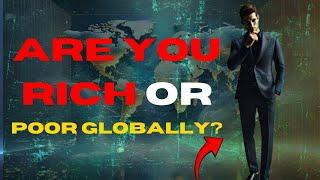 Where Do You Fall on the Global Wealth Scale? (Shocking Truth Revealed!)