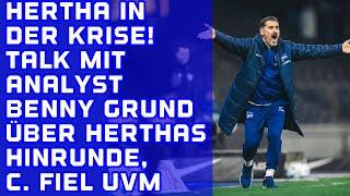 Talk mit Analyst Benny Grund über Herthas Hinrunde, den Kader, Cristian Fiel, die Rückrunde uvm