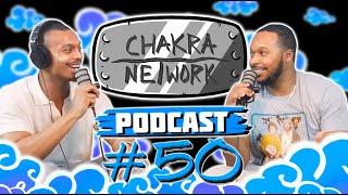 Ep.50: Kagurabachi Anime Coming Soon!?| The Chakra Network