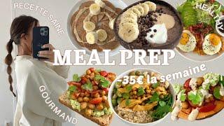 MEAL PREP HEALTHY  | -35€ la semaine  |  Simple & petit Budget 