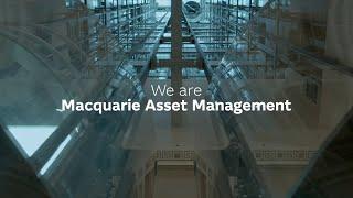 We are Macquarie Asset Management | Macquarie Group