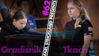 Kristina Tkach v Ana Gradisnik | ep#62 Earl Strickland Presents | Semifinal Eurotour 9 Ball